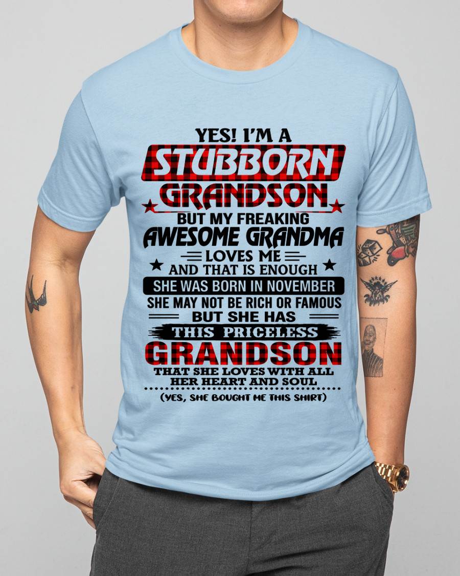 NOVEMBER - STUBBORN GRANDSON GRANDMA SHIRT - FROM GRANDMA - TLEE11 (SKU2608-86-11)