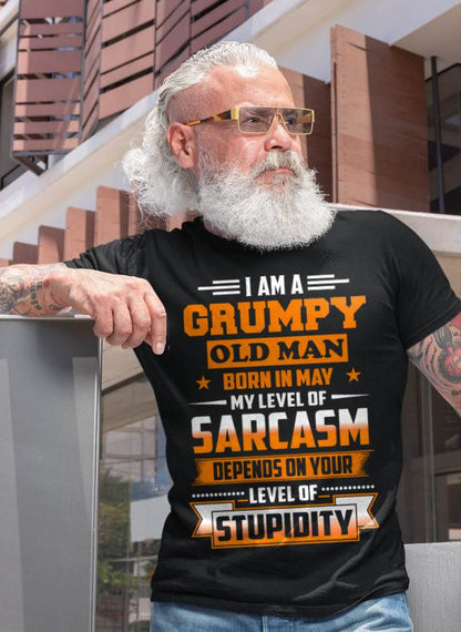 MAY GRUMPY OLD MAN SHIRT - FOR MAN - TLEE05 (SKU2605-128-05)