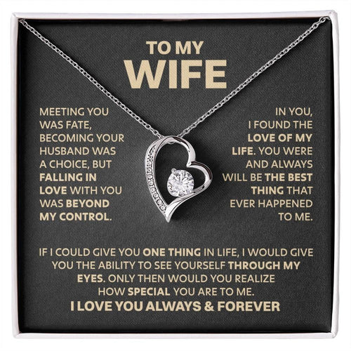 TO MY WIFE - GIFT FROM HUSBAND "Meeting You Was Fate" - Forever Love Necklace