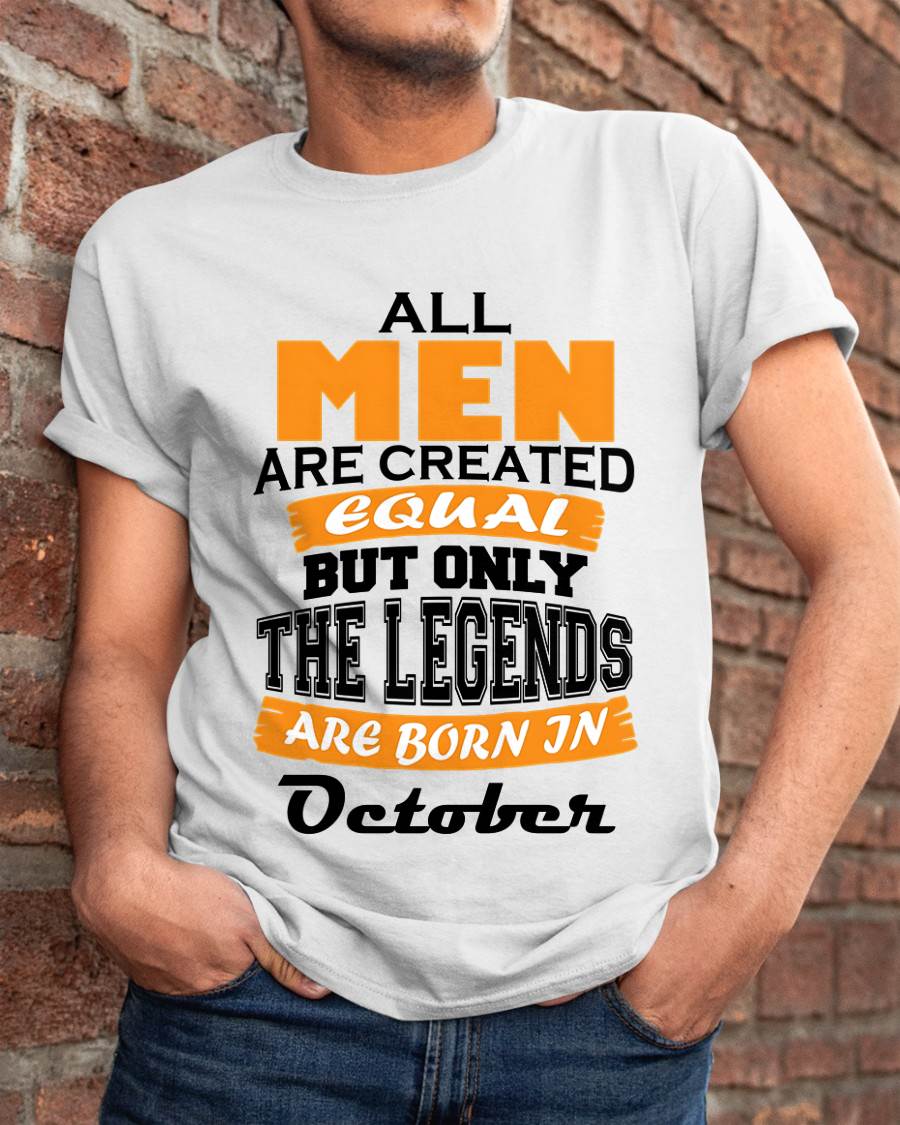 OCTOBER BORN – ONLY LEGENDS ARE CREATED - FOR MAN - TLEE10 (SKU2606-281-10)