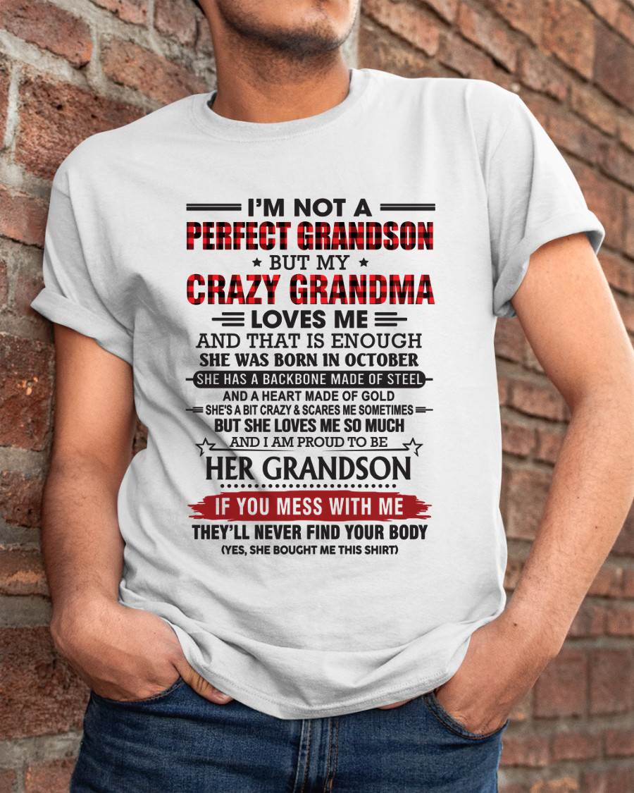 OCTOBER - I’M NOT PERFECT, BUT MY CRAZY GRANDMA LOVES ME - FROM GRANDMA - TLEE10 (SKU26T-01131-10)