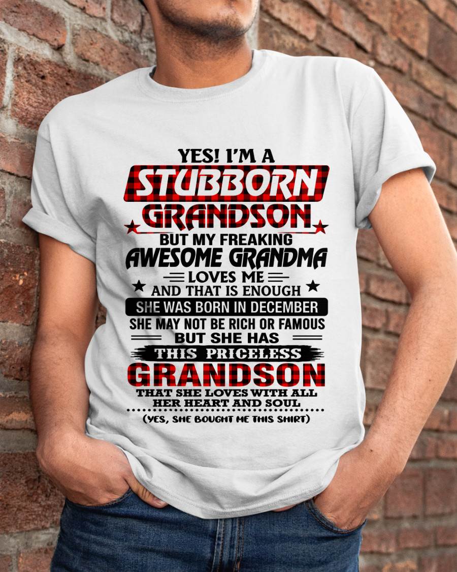 DECEMBER - STUBBORN GRANDSON GRANDMA SHIRT - FROM GRANDMA - TLEE12 (SKU2608-86-12)