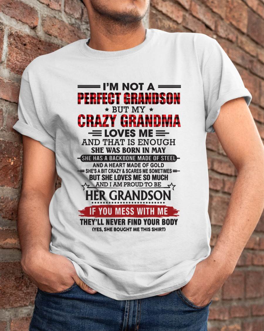 MAY - I’M NOT PERFECT, BUT MY CRAZY GRANDMA LOVES ME - FROM GRANDMA - TLEE05 (SKU26T-01131-05)