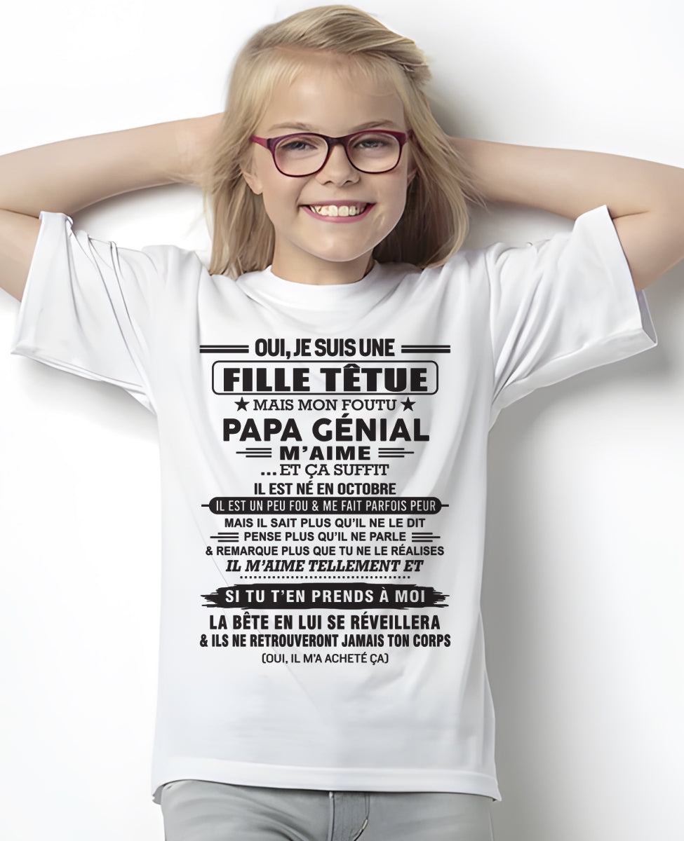 OCTOBRE - Oui, je suis une fille têtue – T-shirt | Cadeau d’anniversaire de papa pour sa fille - TLEE10 / fr10 (SKU12-214-10)