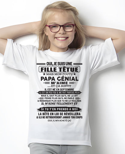 SEPTEMBRE - Oui, je suis une fille têtue – T-shirt | Cadeau d’anniversaire de papa pour sa fille - TLEE09 / fr09 (SKU12-214-09)
