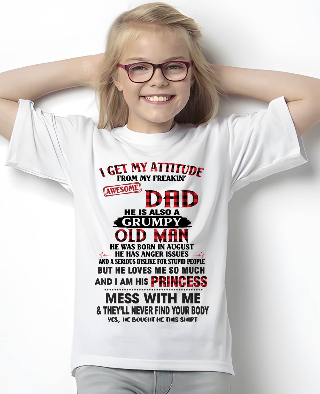 AUGUST - I GET MY ATTITUDE FROM MY FREAKIN' AWESOME DAD - FROM DAD - TLEE08 (SKU2603-78-08)