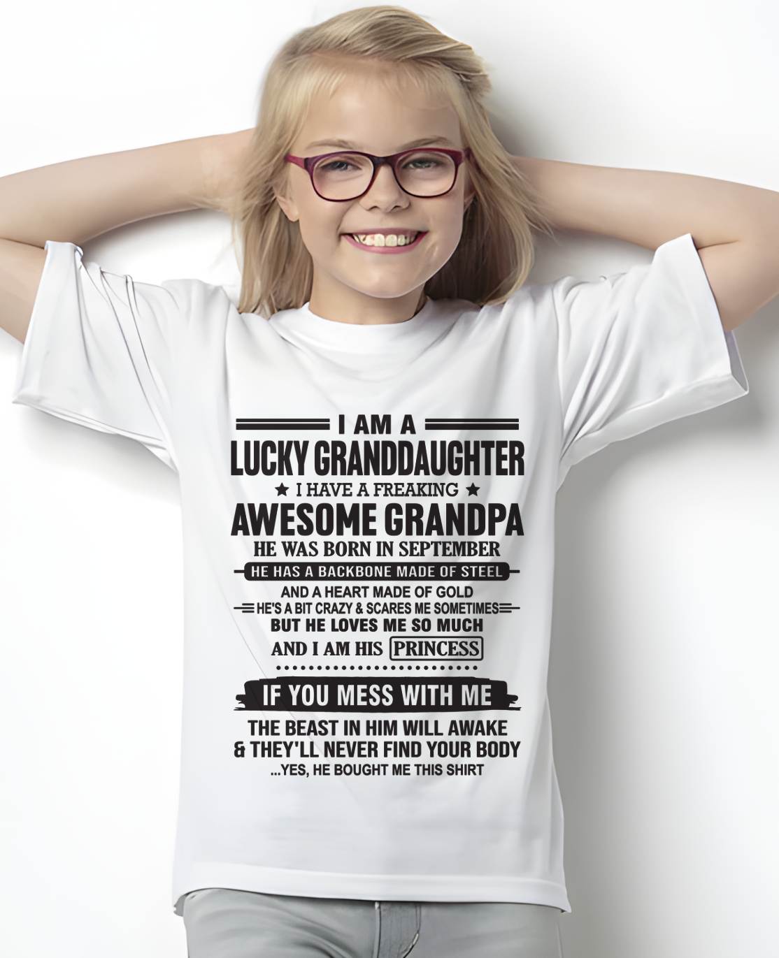 SEPTEMBER - I AM A LUCKY GRANDDAUGHTER  I HAVE A FREAKING AWESOME GRANDPA - FROM GRANDPA - TLEE09 (SKU11-122-09)