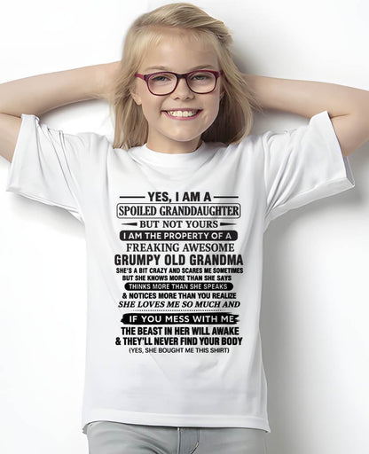 YES, I AM A SPOILED GRANDDAUGHTER BUT NOT YOURS I AM THE PROPERTY OF A FREAKING AWESOME GRUMPY OLD GRANDMA - FROM GRANDMA - TLEE00 (SKU12-184-00)