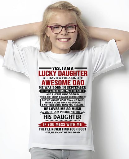 SEPTEMBER - YES, I AM A LUCKY DAUGHTER I HAVE A FREAKING AWESOME DAD - FROM DAD - TLEE09 (SKU26T-0176-09)