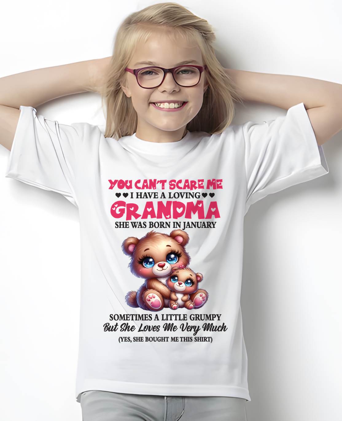 JANUARY - YOU CAN’T SCARE ME I HAVE A LOVING GRANDMA - FROM GRANDMA - TLEE01 (SKU2602-129-01)