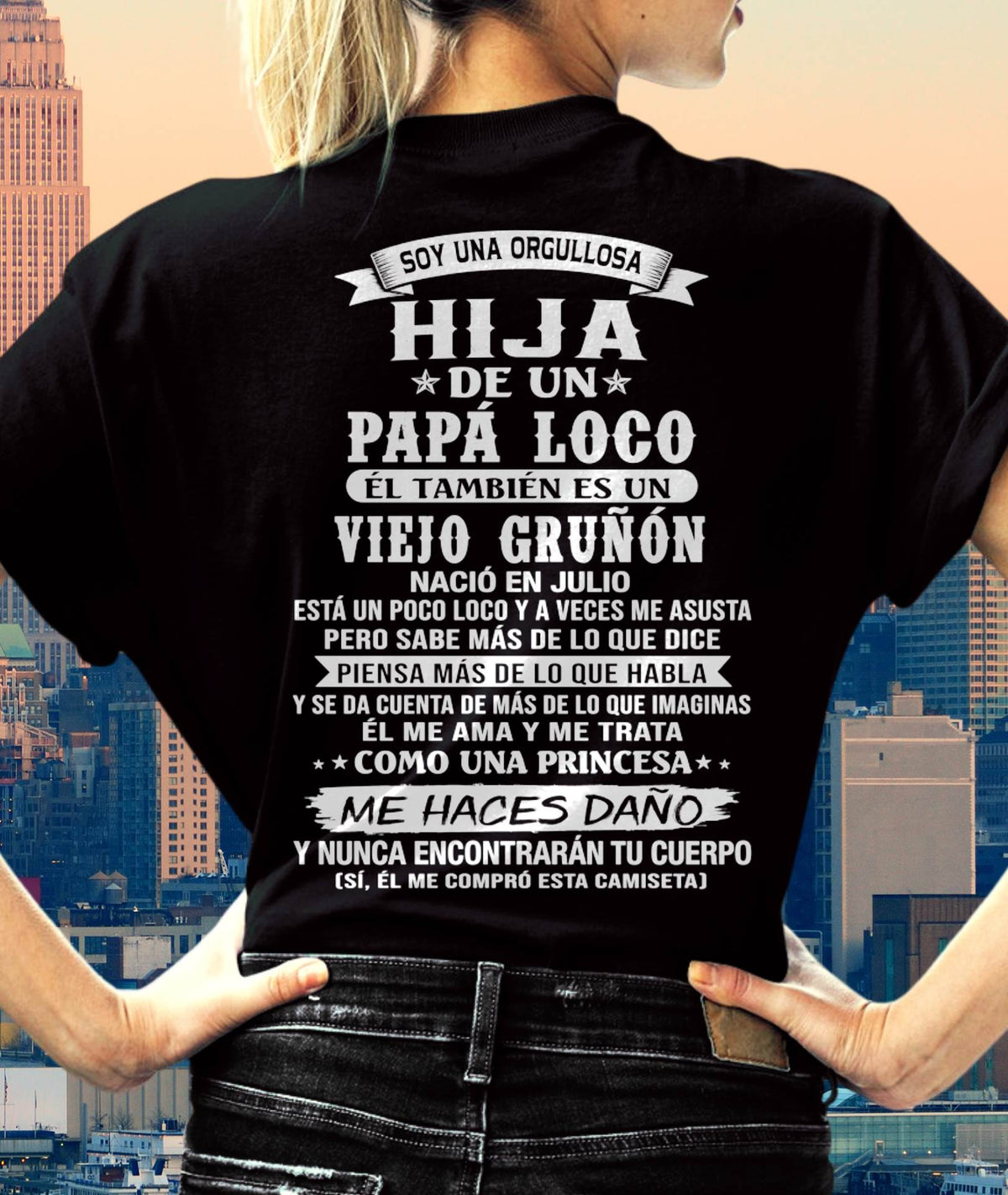 JULIO / HIJA DE UN PAPÁ LOCO SHIRT - REGALO DE PAPÁ  - TLEE07 (SKU2606-229-07)