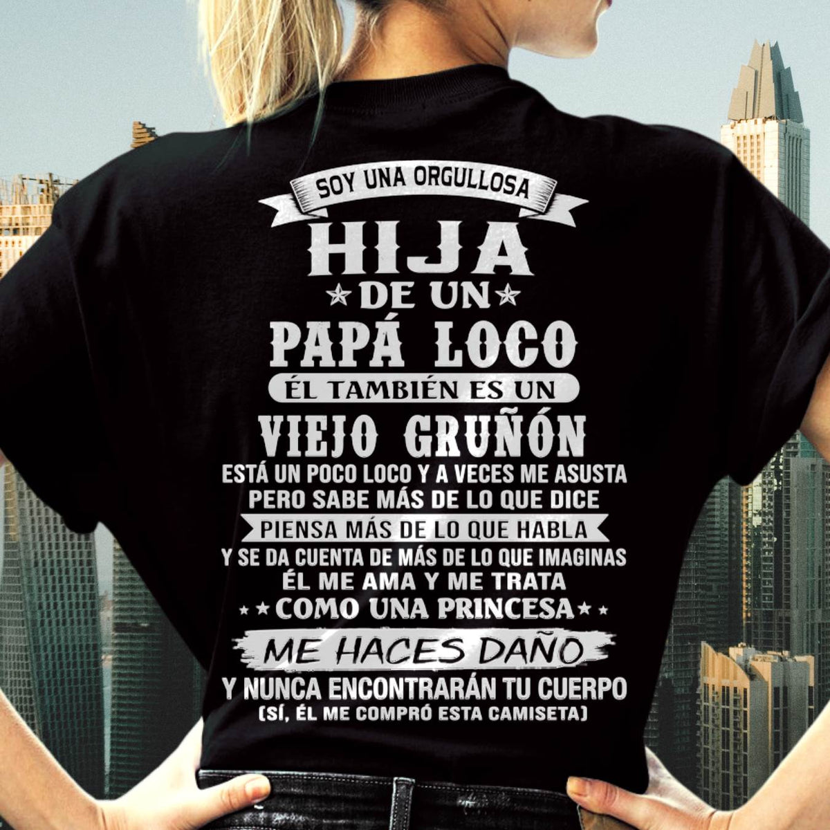 HIJA DE UN PAPÁ LOCO SHIRT - REGALO DE PAPÁ  - TLEE00 (SKU2606-229-00)