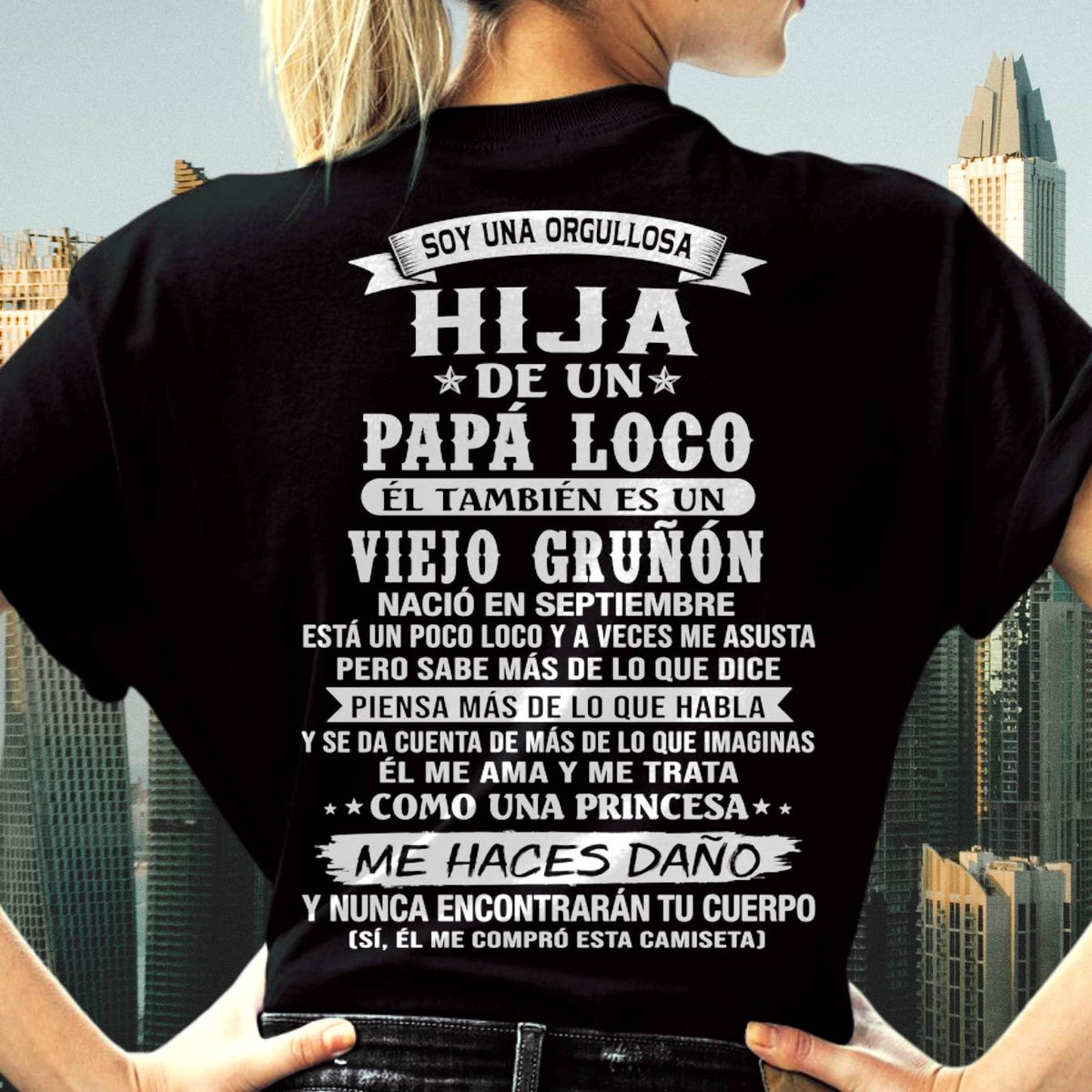 SEPTIEMBRE / HIJA DE UN PAPÁ LOCO SHIRT - REGALO DE PAPÁ  - TLEE09 (SKU2606-229-09)