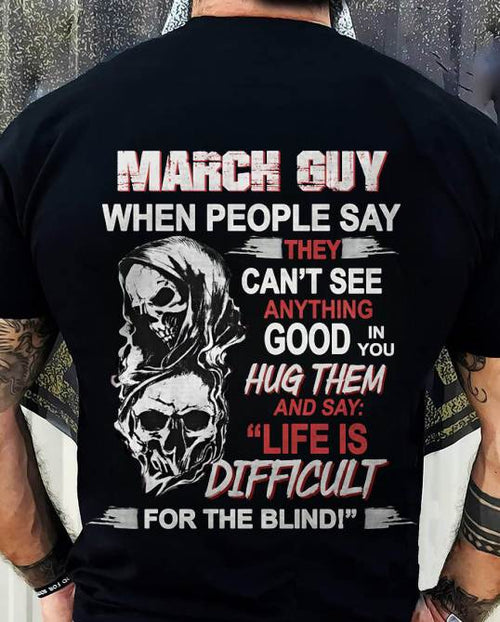MARCH GUY - WHEN THEY CAN’T SEE ANYTHING GOOD IN YOU - FOR MAN - TLEE03 (SKU12-253-03)