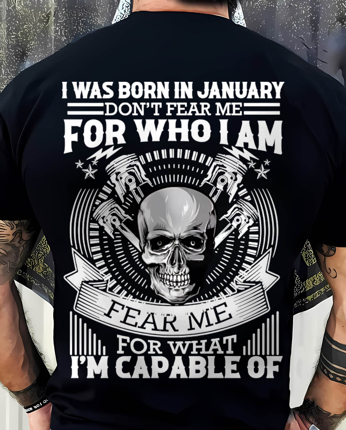 JANUARY – DON’T FEAR ME FOR WHO I AM, FEAR ME FOR WHAT I’M CAPABLE OF - FOR MAN - TLEE01 (SKU2604-199-01)