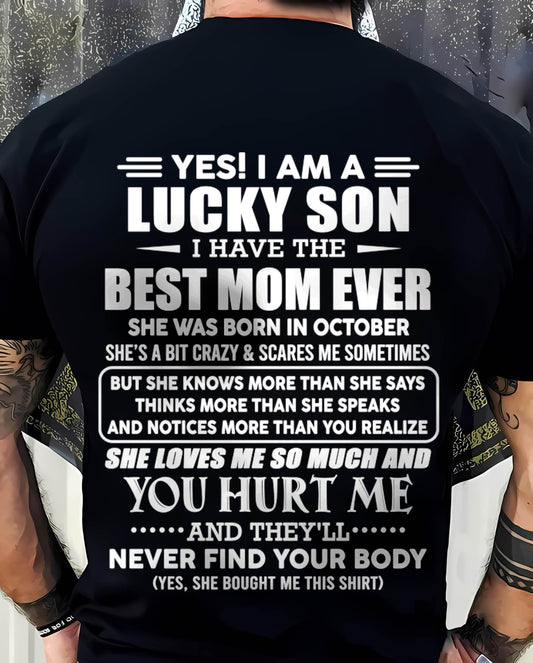 OCTOBER - YES! I AM A LUCKY SON I HAVE THE BEST MOM EVER - FROM MOM - TLEE10 (SKU2603-145-10)