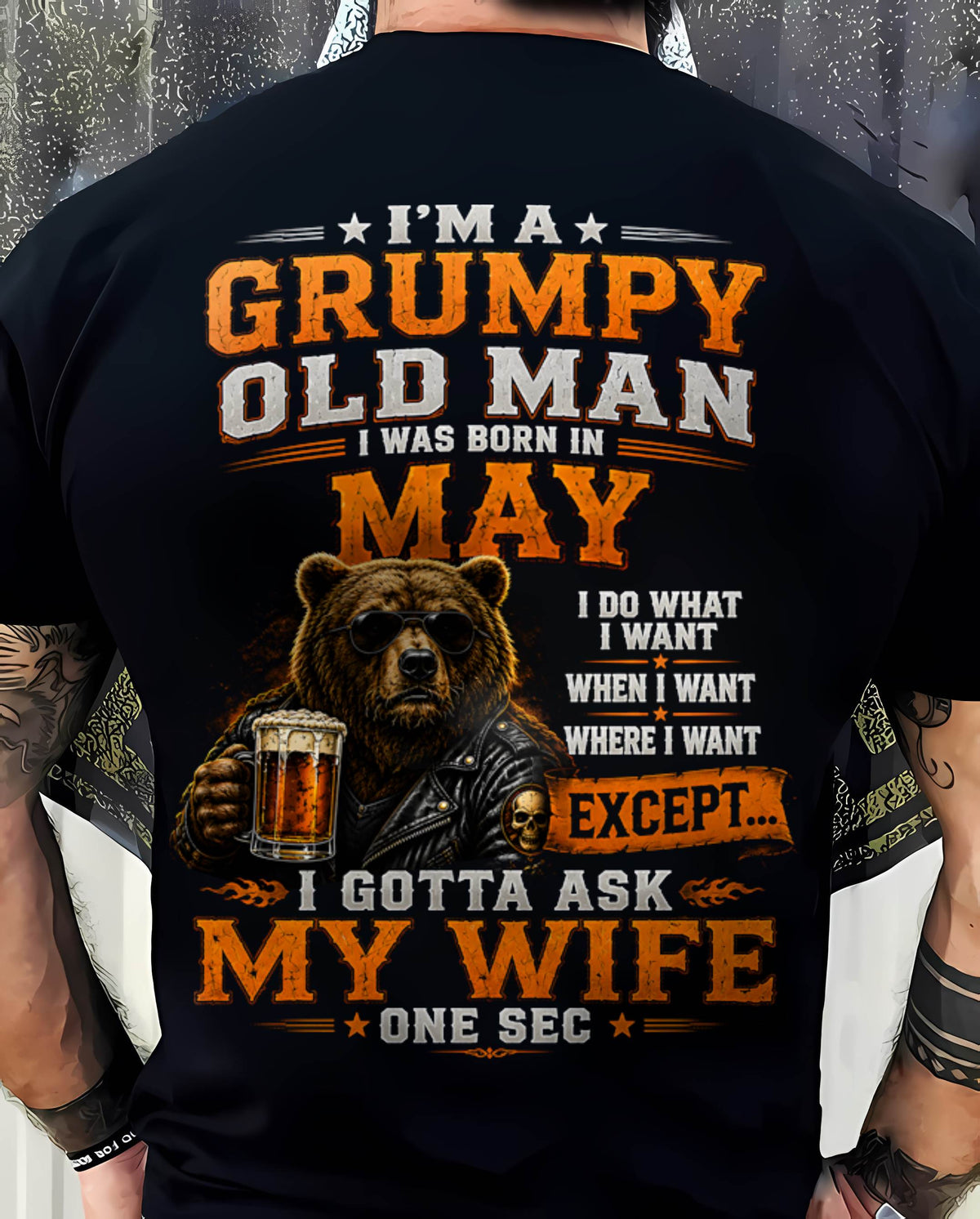 MAY GRUMPY OLD MAN I GOTTA ASK MY WIFE - FOR MAN - TLEE05 (SKU2608-506-05)