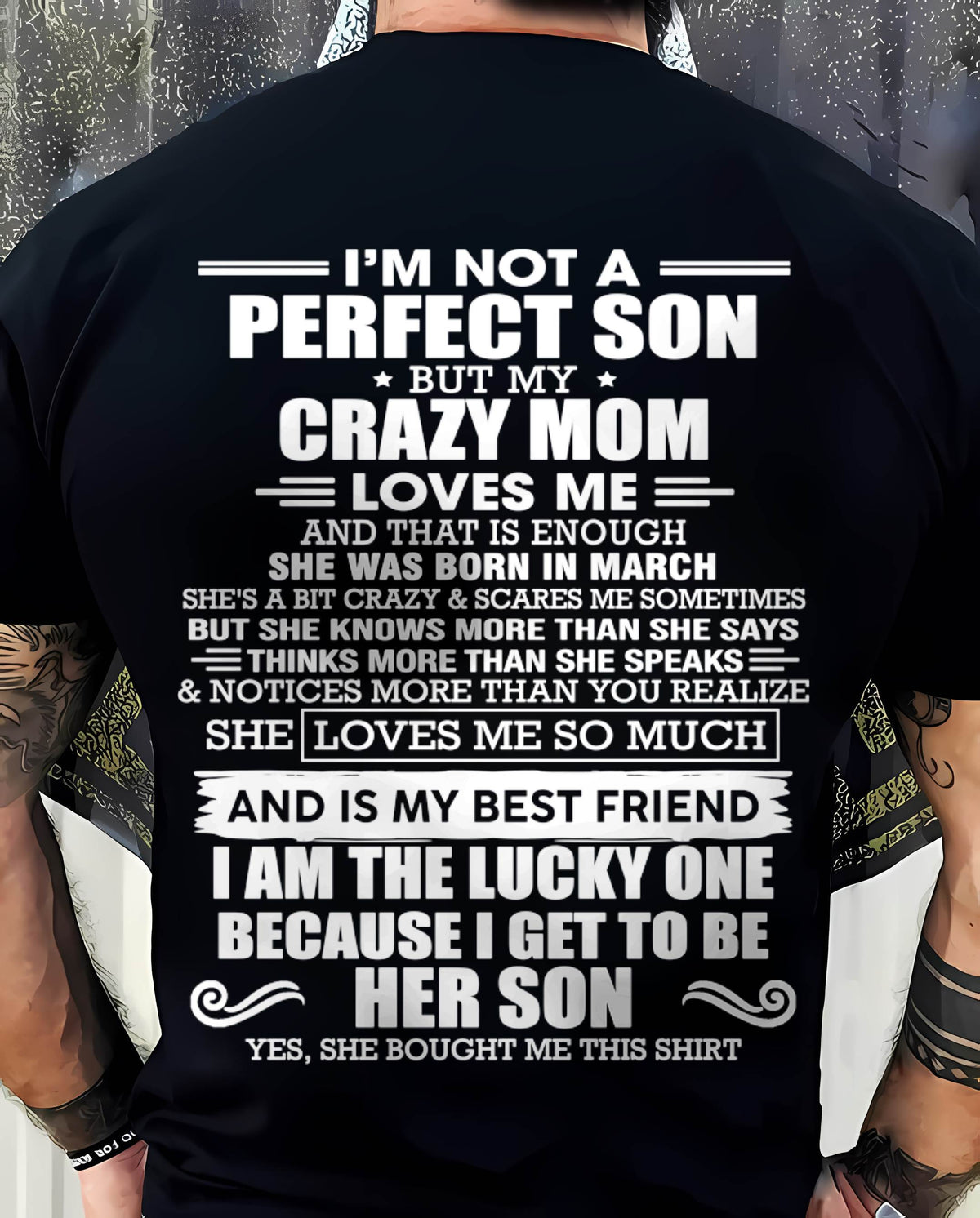 MARCH MOM - SHE MAY BE CRAZY BUT SHE LOVES ME UNCONDITIONALLY - FROM MOM - TLEE03 (SKU2604-84-03)