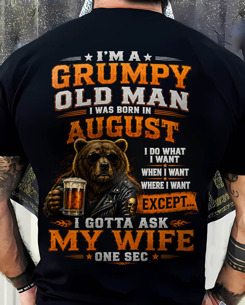 AUGUST GRUMPY OLD MAN I GOTTA ASK MY WIFE - FOR MAN - TLEE08 (SKU2608-506-08)