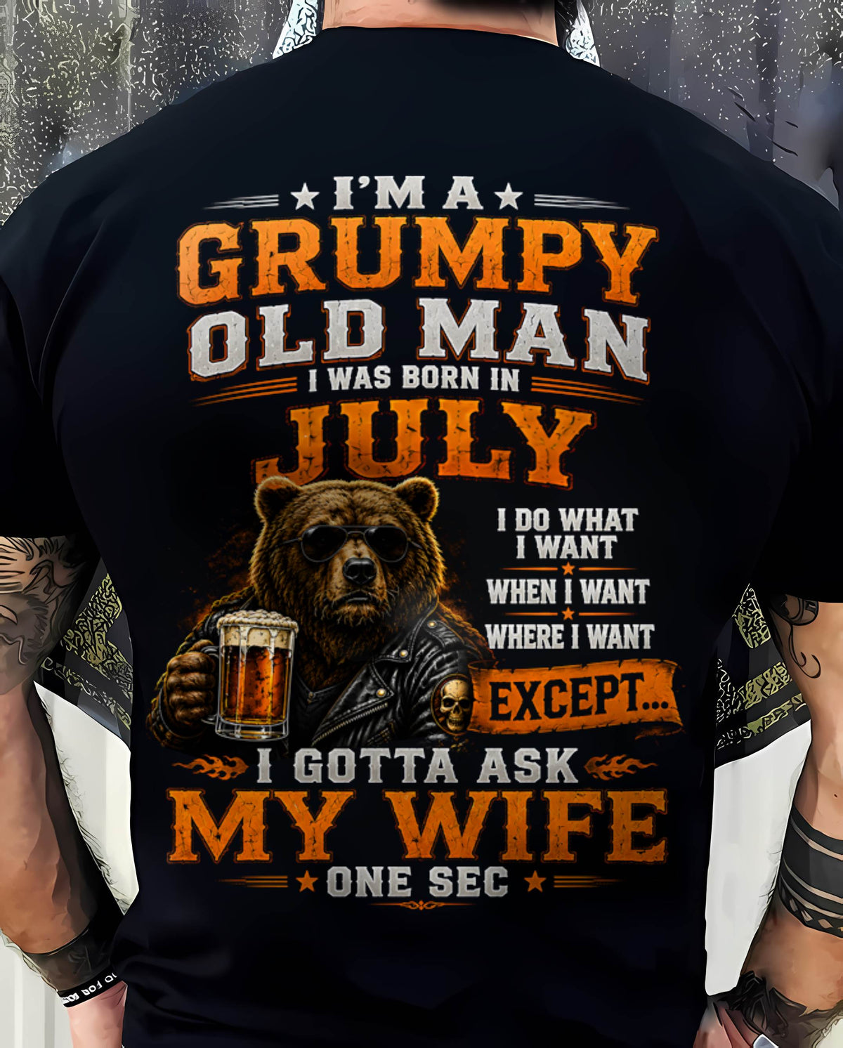 JULY GRUMPY OLD MAN I GOTTA ASK MY WIFE - FOR MAN - TLEE07 (SKU2608-506-07)