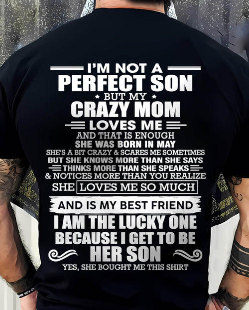 MAY MOM - SHE MAY BE CRAZY BUT SHE LOVES ME UNCONDITIONALLY - FROM MOM - TLEE05 (SKU2604-84-05)