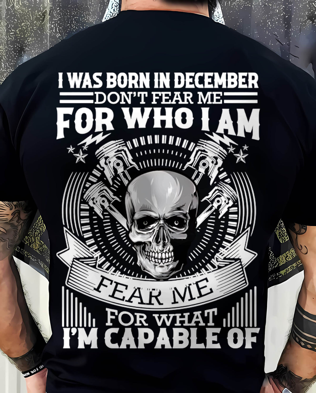 DECEMBER – DON’T FEAR ME FOR WHO I AM, FEAR ME FOR WHAT I’M CAPABLE OF - FOR MAN - TLEE12 (SKU2604-199-12)