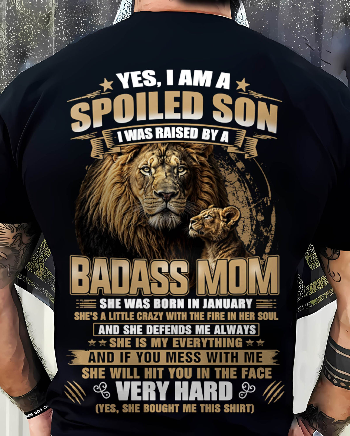 JANUARY BORN BADASS MOM – SPOILED SON LION T-SHIRT - FROM MOM - TLEE01 (SKU2605-285-01)