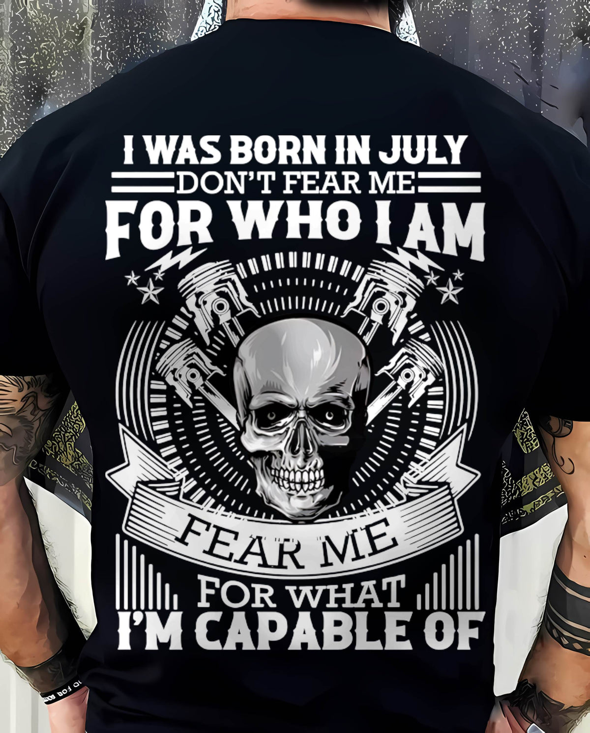 JULY – DON’T FEAR ME FOR WHO I AM, FEAR ME FOR WHAT I’M CAPABLE OF - FOR MAN - TLEE07 (SKU2604-199-07)