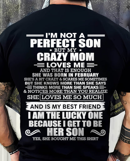 FEBRUARY MOM - SHE MAY BE CRAZY BUT SHE LOVES ME UNCONDITIONALLY - FROM MOM - TLEE02 (SKU2604-84-02)