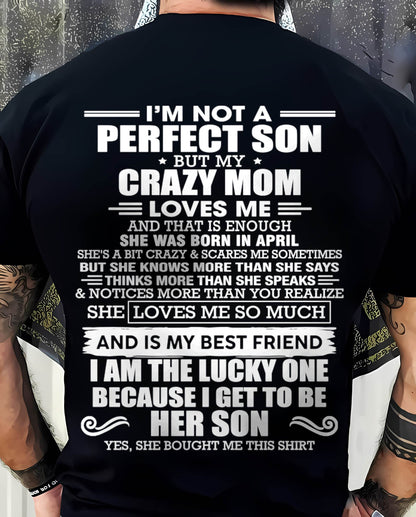 APRIL MOM - SHE MAY BE CRAZY BUT SHE LOVES ME UNCONDITIONALLY - FROM MOM - TLEE04 (SKU2604-84-04)