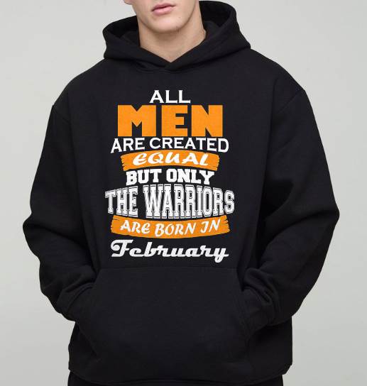 FEBRUARY WARRIORS ARE NOT CREATED, THEY ARE BORN - FOR MAN - TLEE02 (SKU2605-59-02)