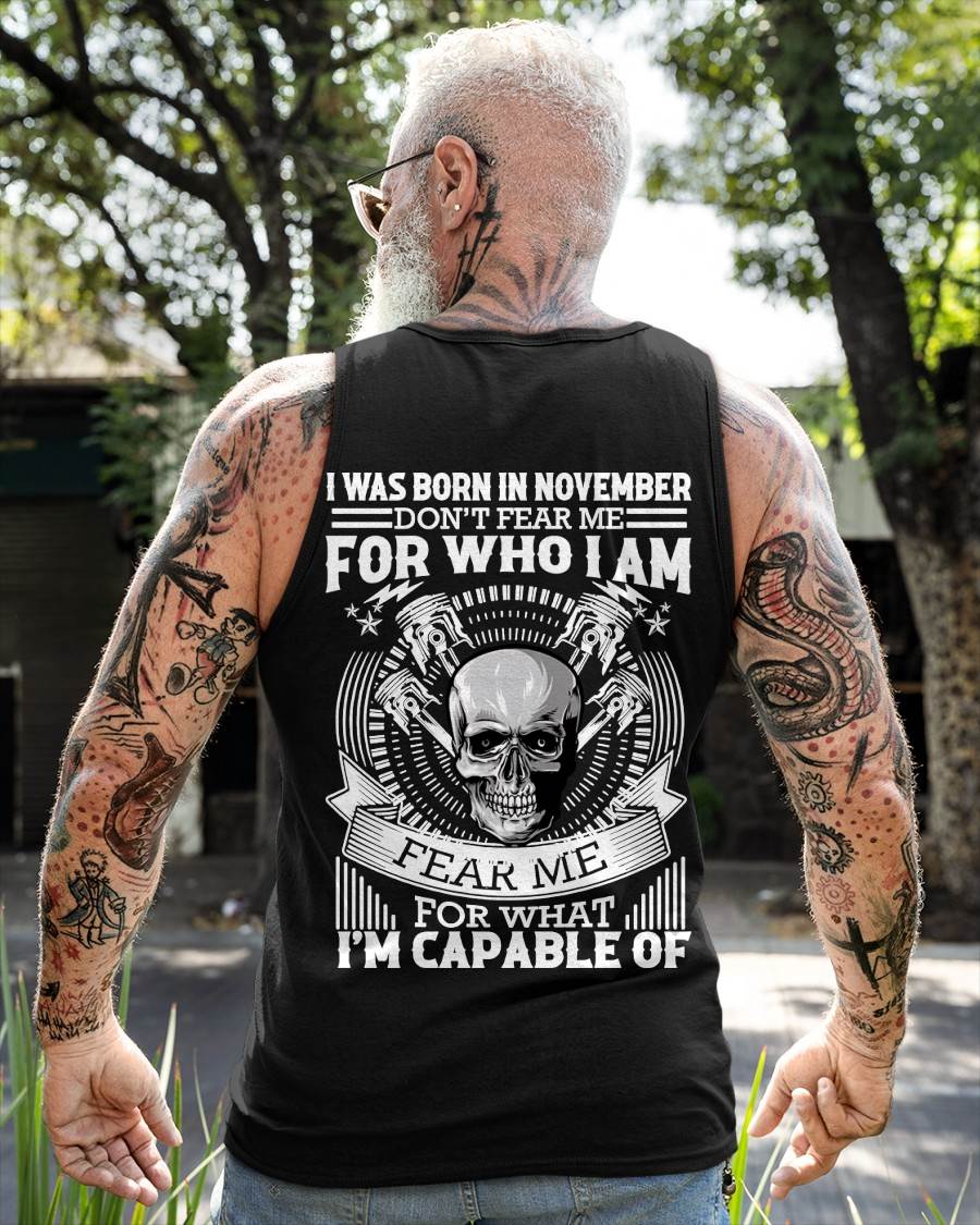 NOVEMBER – DON’T FEAR ME FOR WHO I AM, FEAR ME FOR WHAT I’M CAPABLE OF - FOR MAN - TLEE11 (SKU2604-199-11)