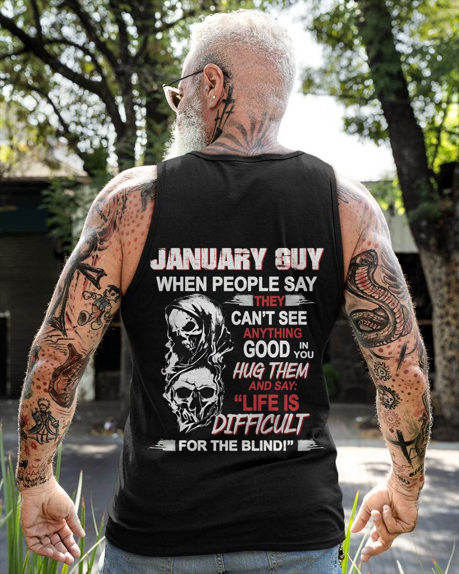 JANUARY GUY - WHEN THEY CAN’T SEE ANYTHING GOOD IN YOU - FOR MAN - TLEE01 (SKU12-253-01)