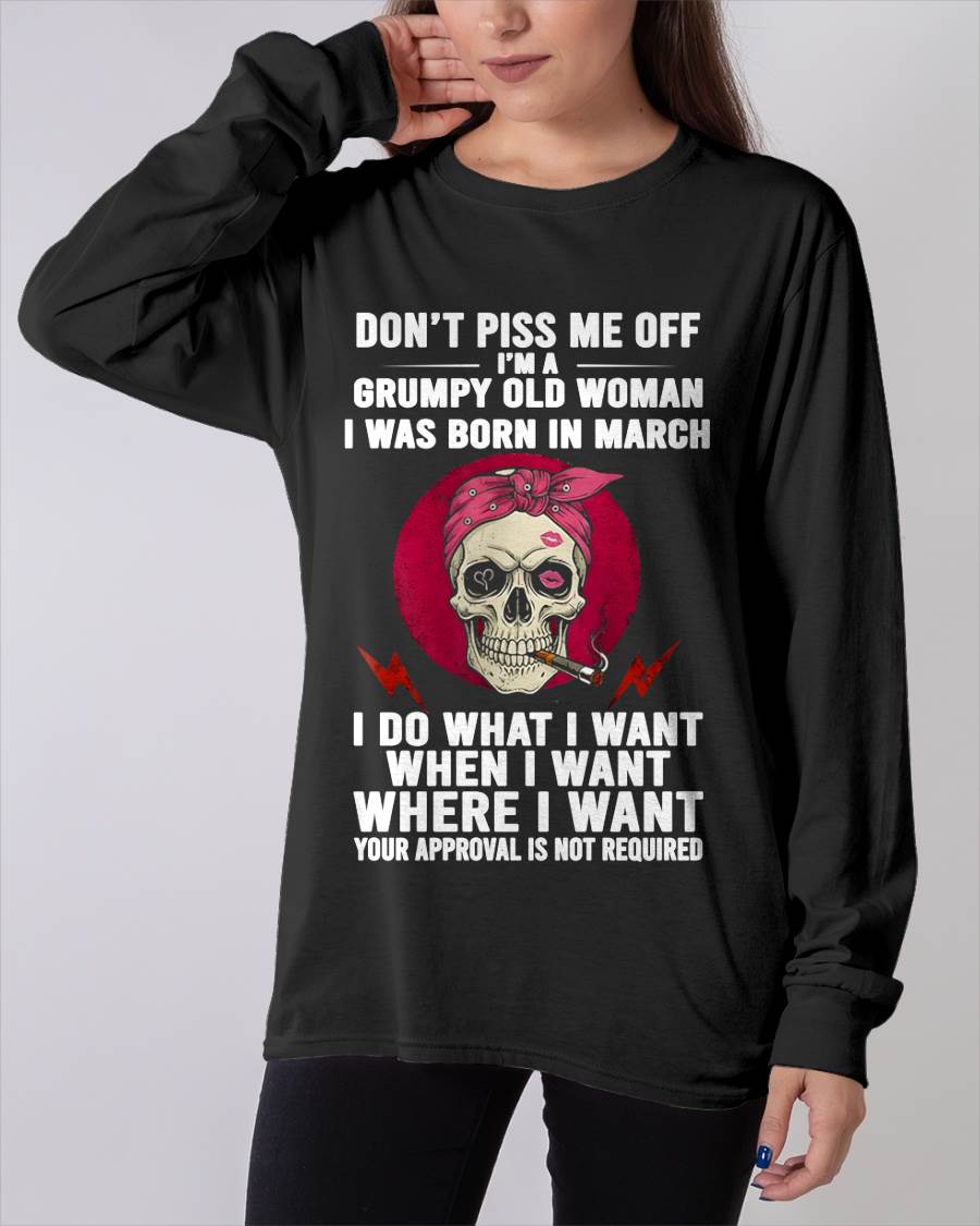 MARCH - DON’T PISS ME OFF I’M A GRUMPY OLD WOMAN - FOR WOMEN - TLEE03 (SKU26T-01138-03)