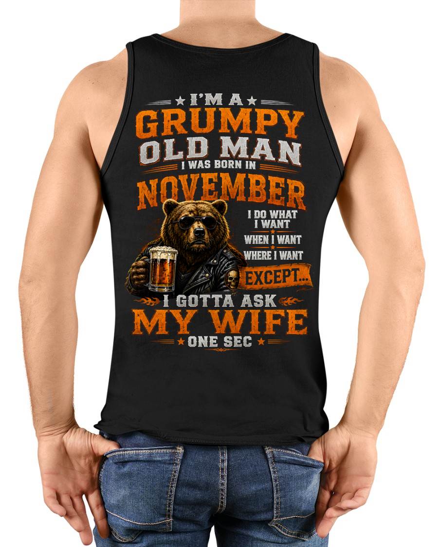 NOVEMBER GRUMPY OLD MAN I GOTTA ASK MY WIFE - FOR MAN - TLEE11 (SKU2608-506-11)
