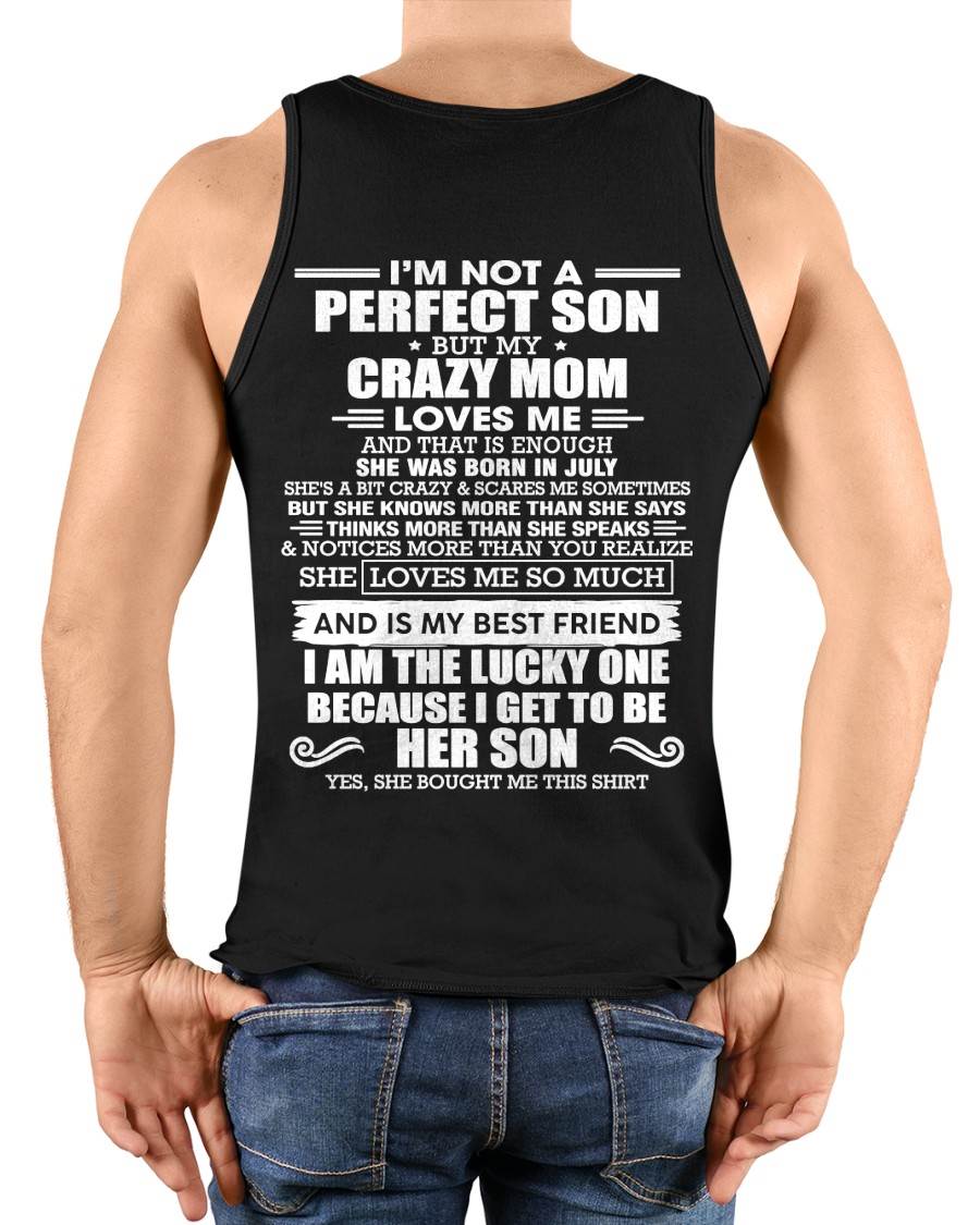 JULY MOM - SHE MAY BE CRAZY BUT SHE LOVES ME UNCONDITIONALLY - FROM MOM - TLEE07 (SKU2604-84-07)