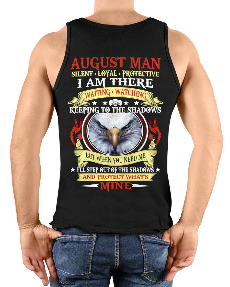 AUGUST MAN - SILENT LOYAL PROTECTIVE I AM THERE WAITING WATCHING KEEPING TO THE SHADOWS - FOR MAN - TLEE08 (SKU2602-62-08)