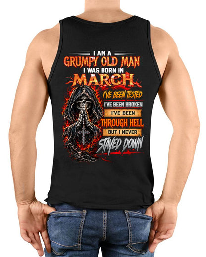 MARCH BORN GRUMPY OLD MAN – BUILT THROUGH HELL - FOR MAN - TLEE03 (SKU2609-372-03)