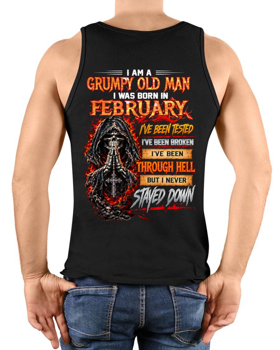 FEBRUARY BORN GRUMPY OLD MAN – BUILT THROUGH HELL - FOR MAN - TLEE02 (SKU2609-372-02)