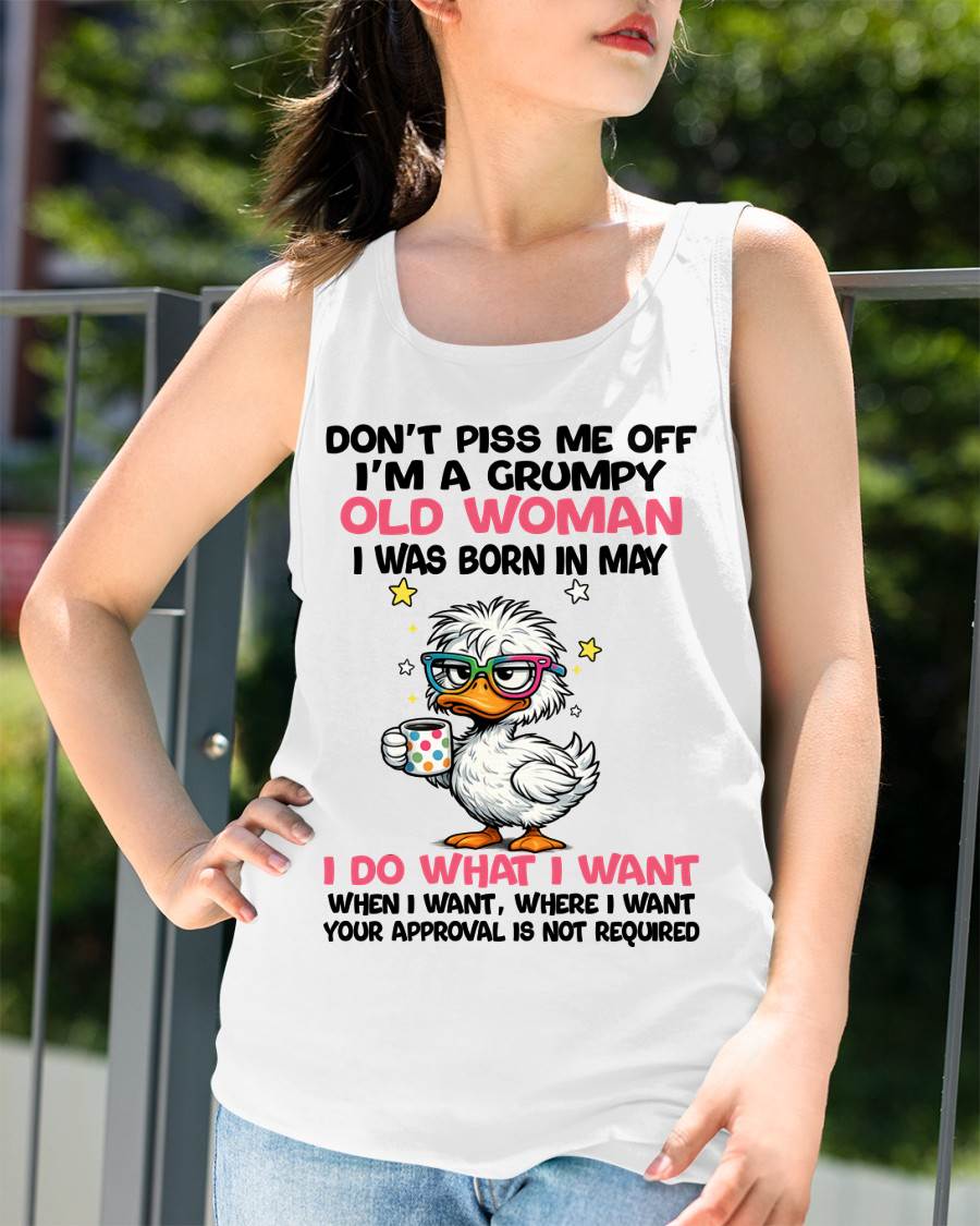 MAY BORN - FUNNY ATTITUDE DUCK GRUMPY WOMAN T-SHIRT - FOR WOMEN - TLEE05 (SKU2603-238-05)