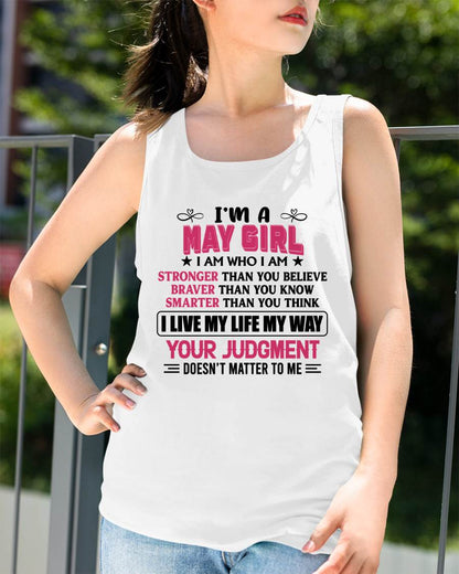 MAY GIRL – I AM WHO I AM, STRONGER, BRAVER, SMARTER - FOR WOMEN - TLEE05 (SKU2603-218-05)