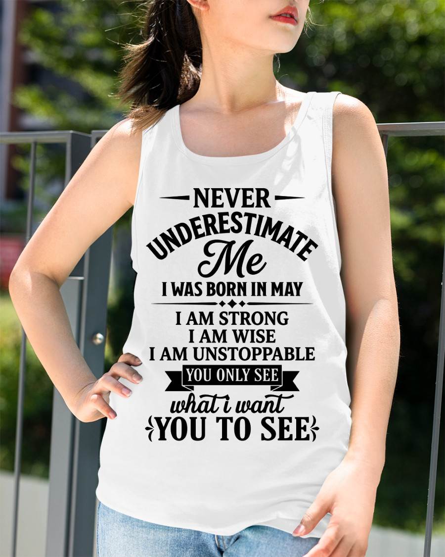 MAY GIRL – NEVER UNDERESTIMATE ME - FOR WOMEN - TLEE05 (SKU2606-91-05)