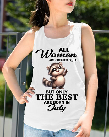 JULY BORN WOMEN ARE THE BEST - FOR WOMEN - TLEE07 (SKU2604-78-07)