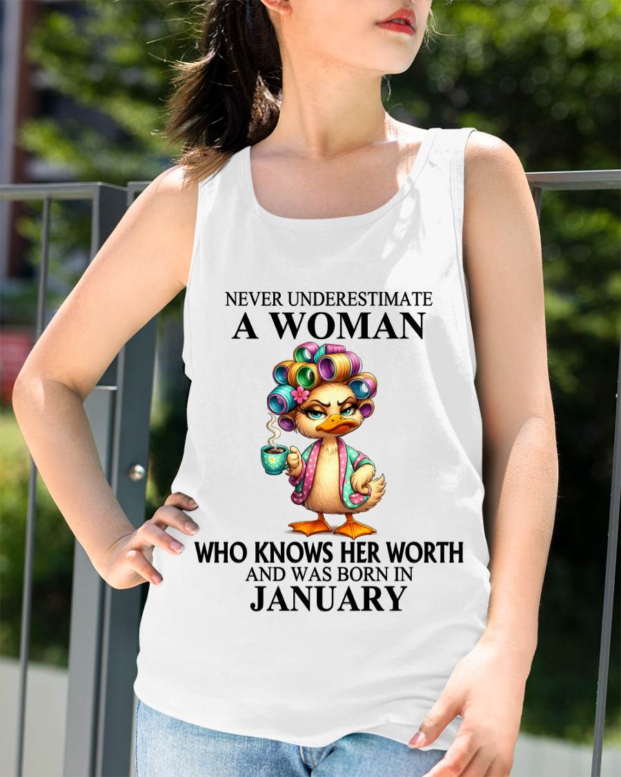 JANUARY – NEVER UNDERESTIMATE A WOMAN WHO KNOWS HER WORTH - FOR WOMEN - TLEE01 (SKU2604-56-01)