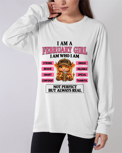 FEBRUARY GIRL – UNIQUE AND FEARLESS WOMAN TEE - FOR WOMEN - TLEE02 (SKU2610-616-02)