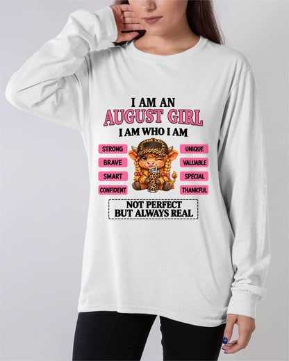 AUGUST GIRL – UNIQUE AND FEARLESS WOMAN TEE - FOR WOMEN - TLEE08 (SKU2610-616-08)