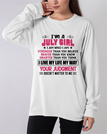 JULY GIRL – I AM WHO I AM, STRONGER, BRAVER, SMARTER - FOR WOMEN - TLEE07 (SKU2603-218-07)