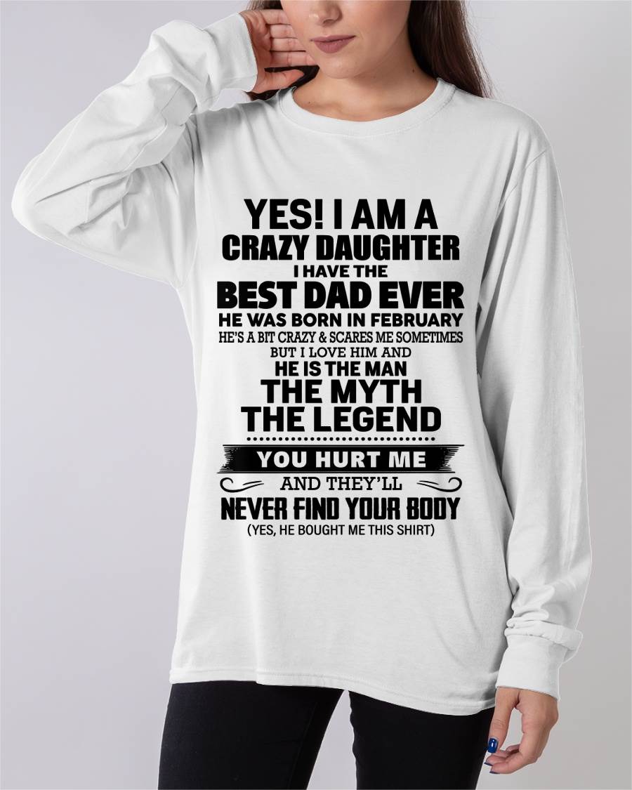 FEBRUARY - YES! I AM A CRAZY DAUGHTER I HAVE THE BEST DAD EVER - FROM DAD - TLEE02 (SKU2603-65-02)