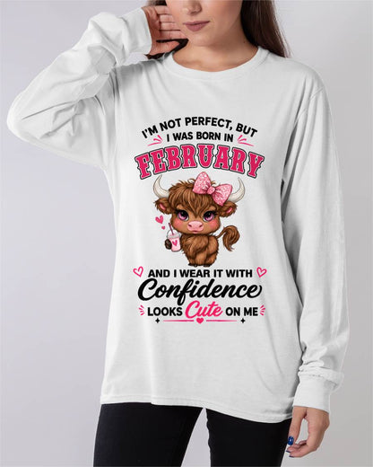 FEBRUARY BORN CONFIDENCE TEE - FOR WOMEN - TLEE02 (SKU2608-118-02)