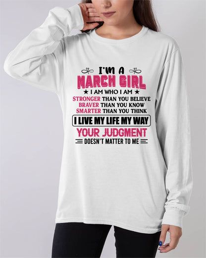 MARCH GIRL – I AM WHO I AM, STRONGER, BRAVER, SMARTER - FOR WOMEN - TLEE03 (SKU2603-218-03)